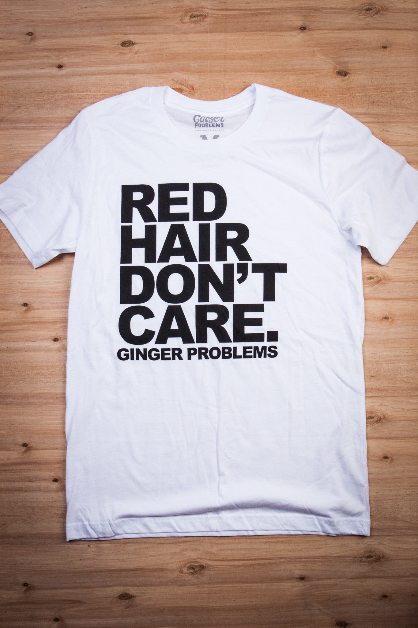 Red Hair Don T Care Classic White Unisex Tee Ginger Problems