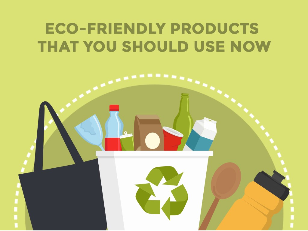 Friendly products. Eco friendly product.