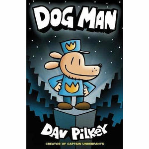 Dog Man by Dav Pilkey