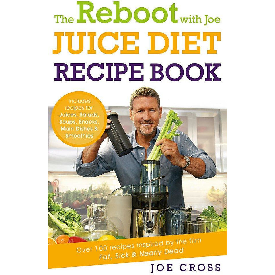 The Reboot with Joe Juice Diet Recipe Book: Over 100 recipes inspired