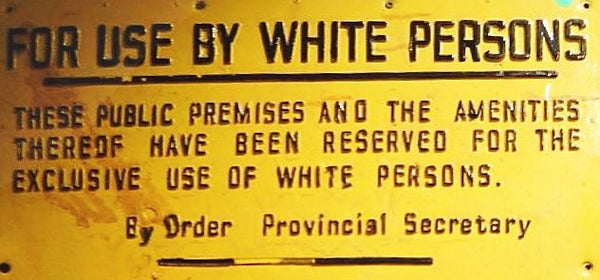 Sign from the Apartheid era in South Africa