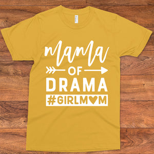 Mama of drama #girlmom