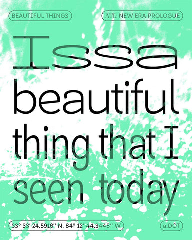 Issa beautiful thing that I seen today poster