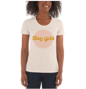 Women's T-shirt | STAY GOLD