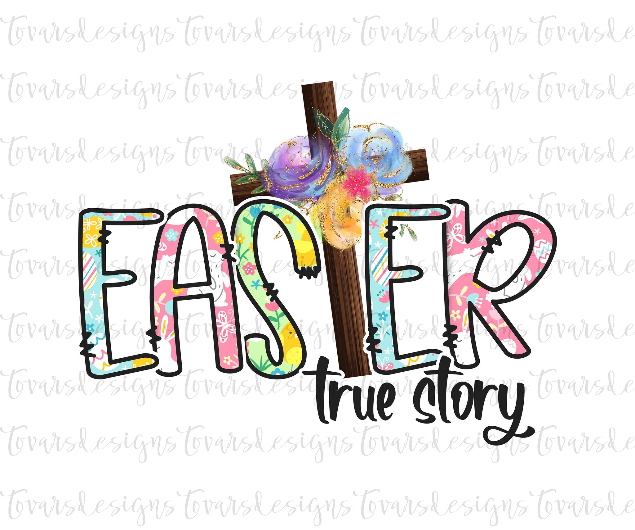 Download Easter True Story Cross Sublimation Download Easter Sublimation East Tovars Digital Designs