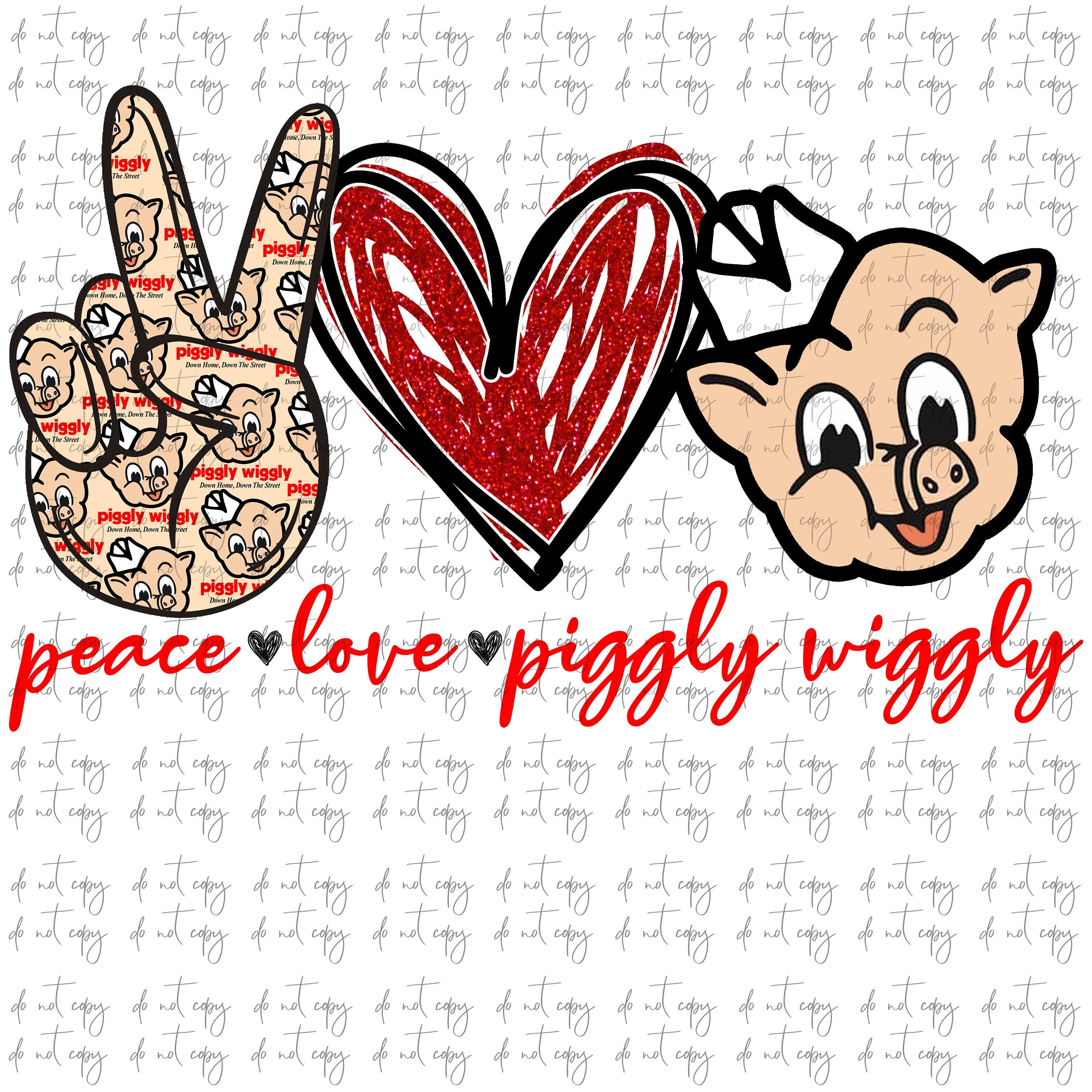 Download Peace Love Piggly Wiggly Sublimation Digital Download Png File Tovars Digital Designs