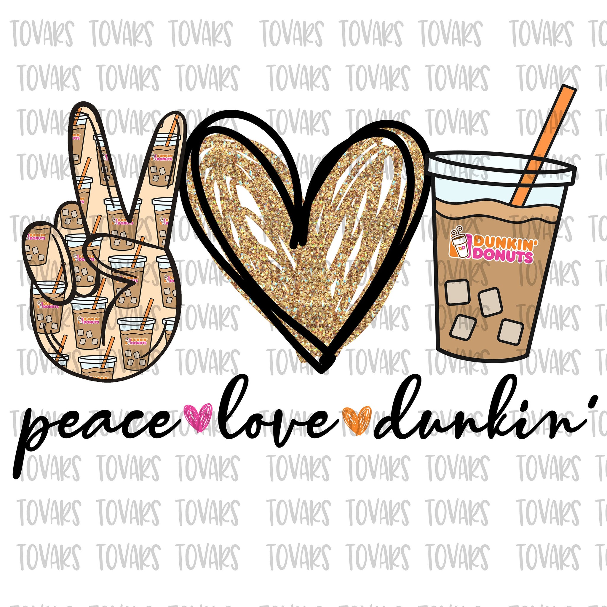 Download Peace Love Dunkin Iced Coffee Drink Sublimation Png Digital Download Tovars Digital Designs