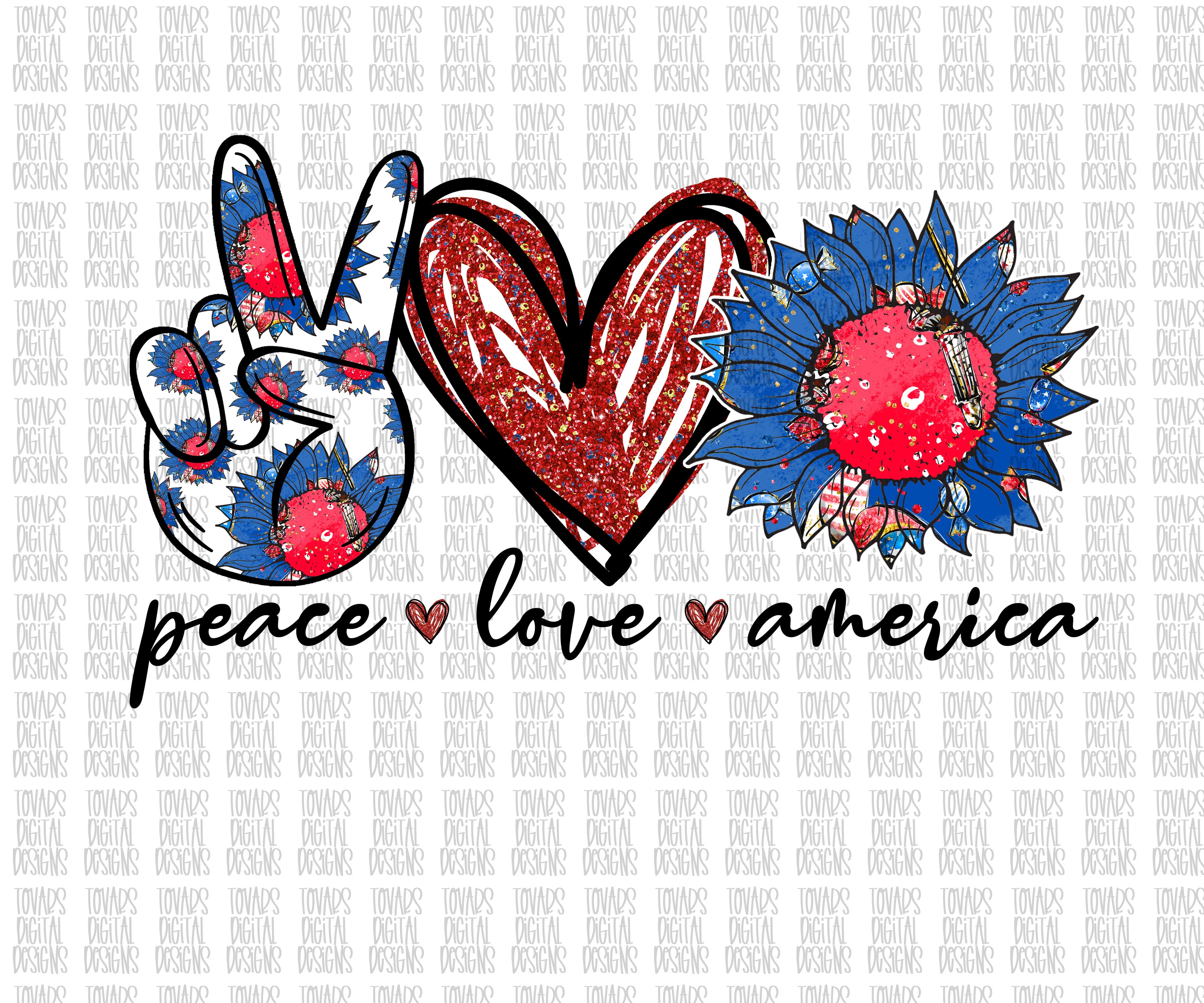 Download Peace Love America Sunflower 4th Of July Sublimation Download Fourth Tovars Digital Designs