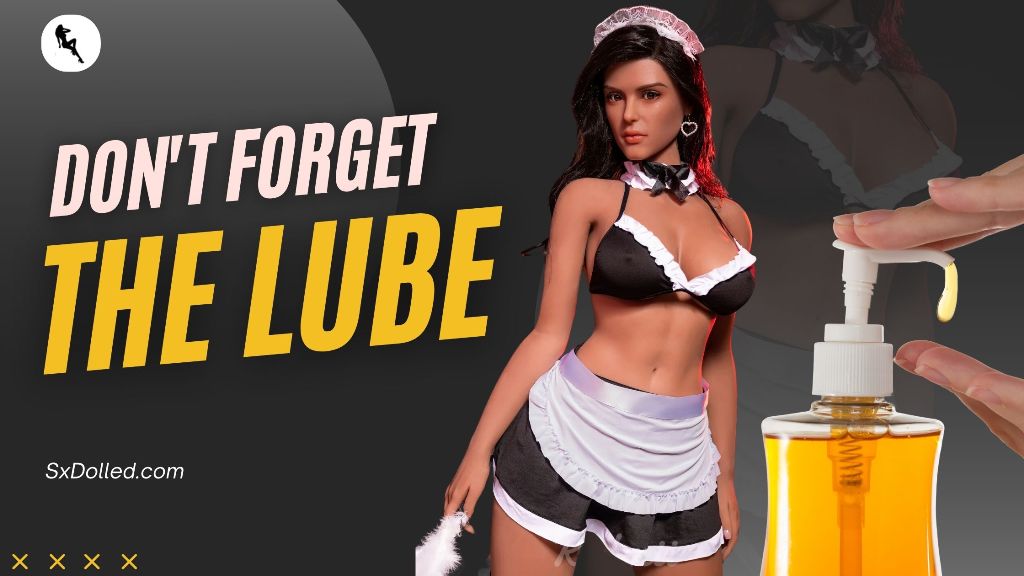 Don't forget the lube
