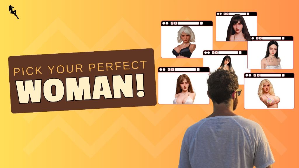 Pick your perfect woman!
