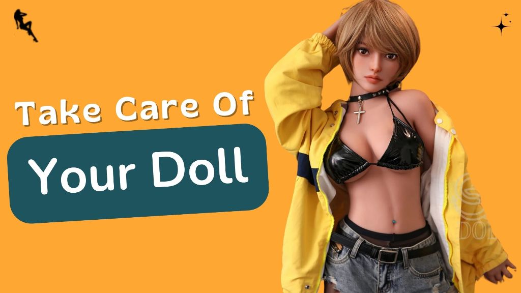 Take care of your doll