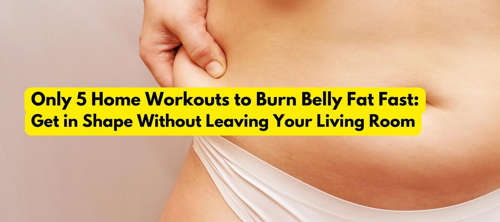 Only 5 Home Workouts to Burn Belly Fat Fast l holiholic.com