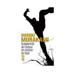 Self-portrait of the author as a long-distance runner Haruki Murakami