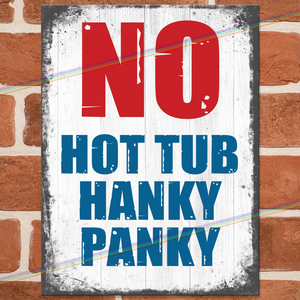 HOT TUB HANKY PANKY METAL SIGNS