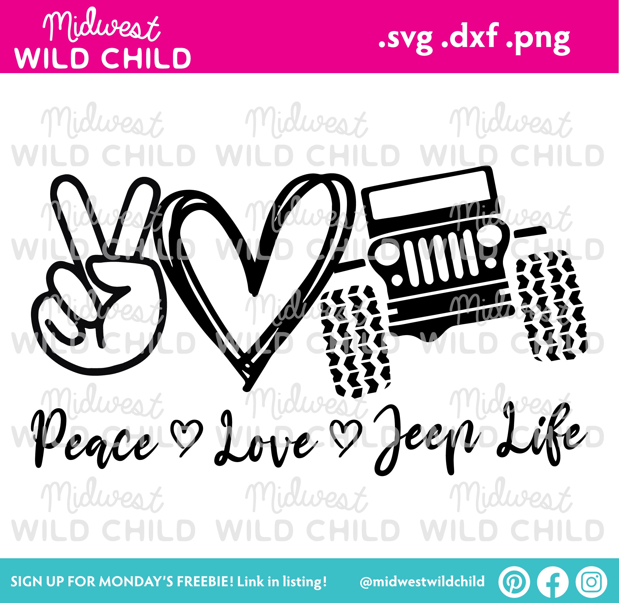 Download Peace Love Jeep Life Midwest Wild Child