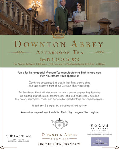 The Feathered Head Downton Abbey Movie Afternoon Tea at Langham Hotel Pasadena