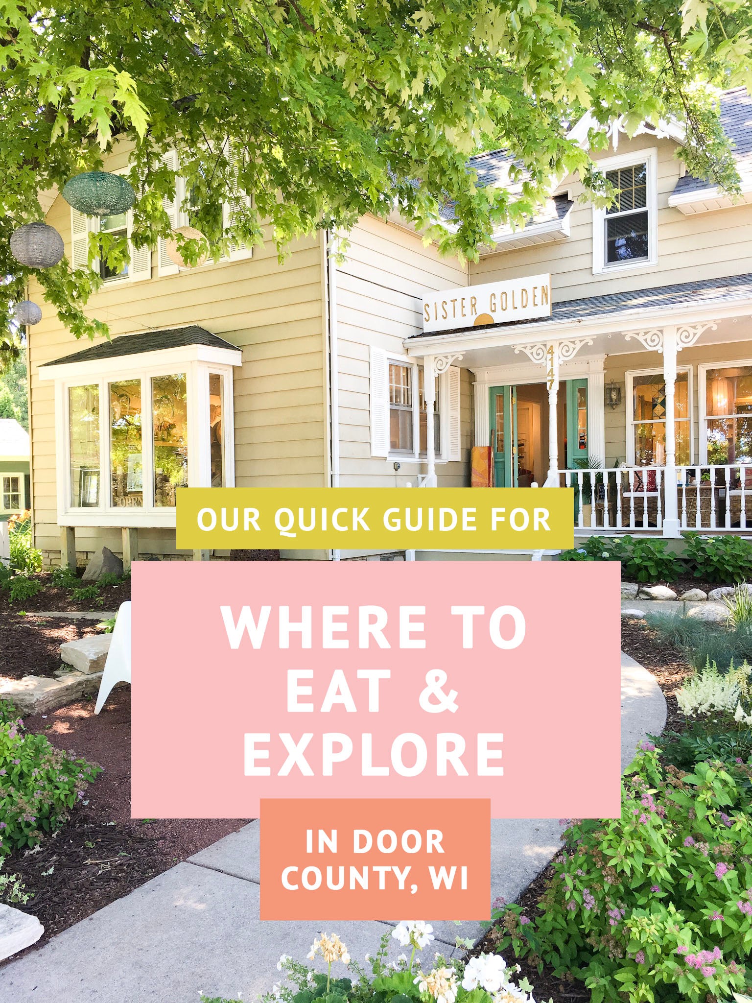 Where to Eat + Explore in Door County, WI -  Sister Golden