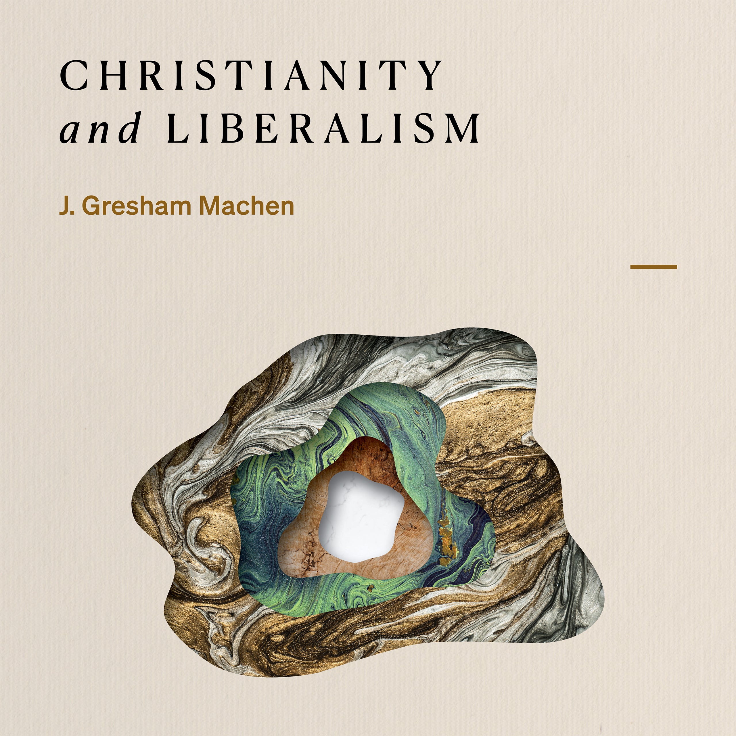 Christianity & Liberalism: 100th Anniversary Edition [Book]