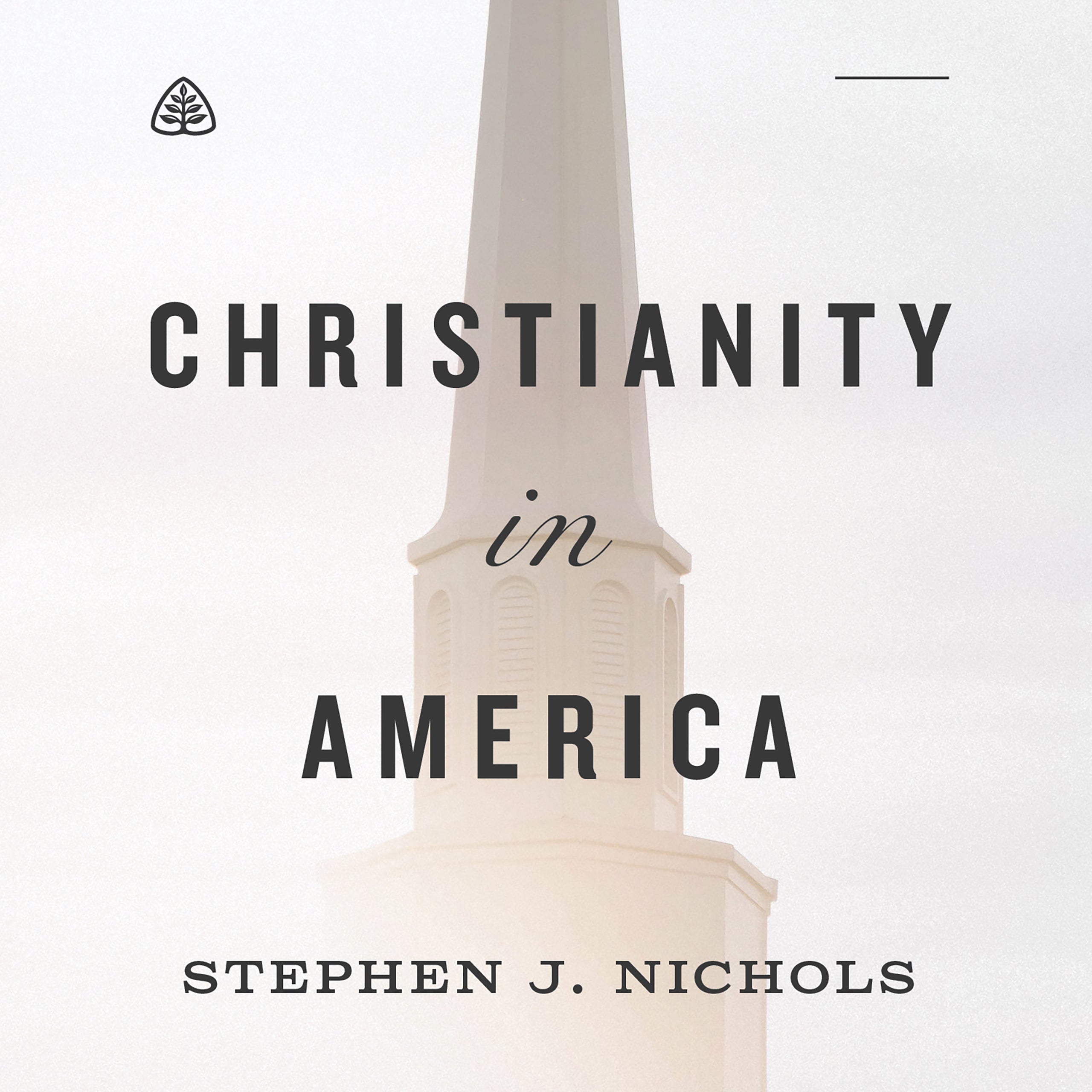 Christianity In America Stephen J Nichols Download Teaching Series Ligonier Ministries Store 6712