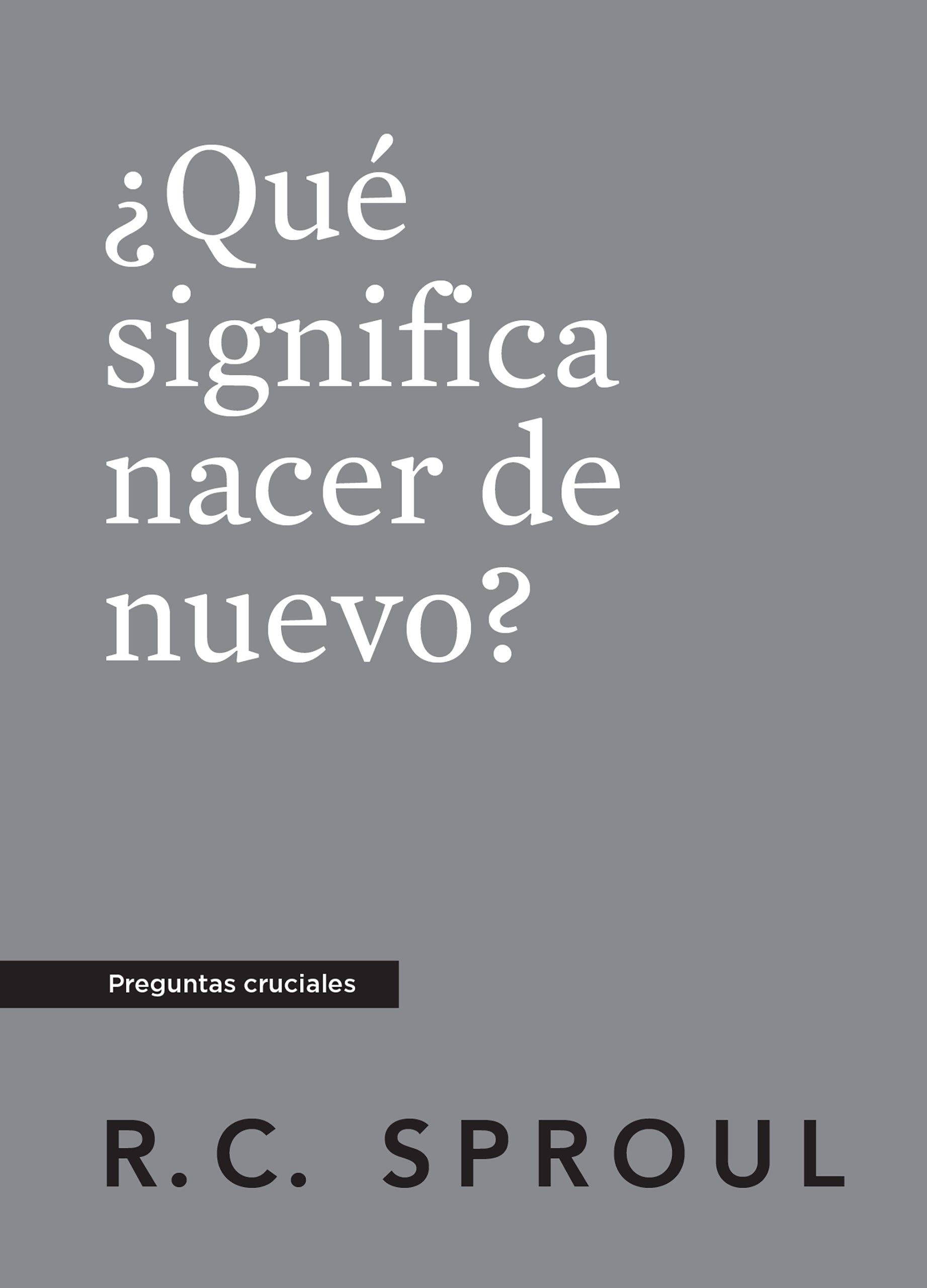 what-does-it-mean-to-be-born-again-r-c-sproul-epub-ebook-spanish