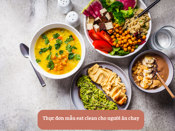 Thực đơn mẫu eat clean cho người ăn chay