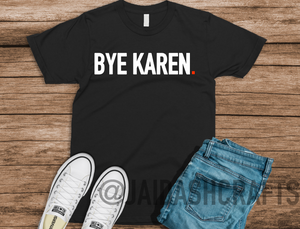 BYE Karen