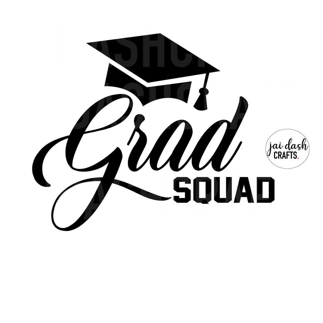 Download Grad Squad Svg Jai Dash Crafts