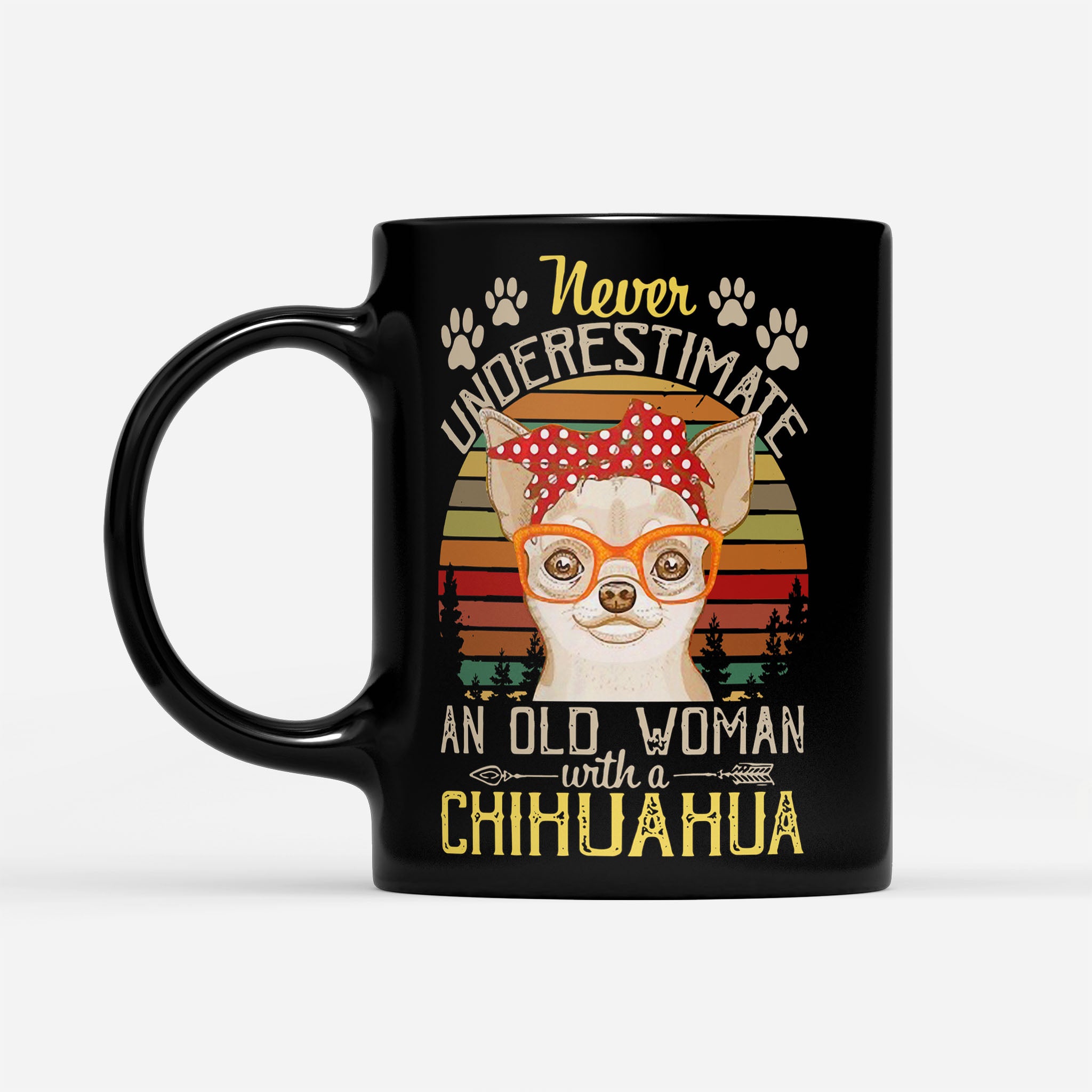 Never Underestimate An Old A Chihuahua Vintage - Black Mug