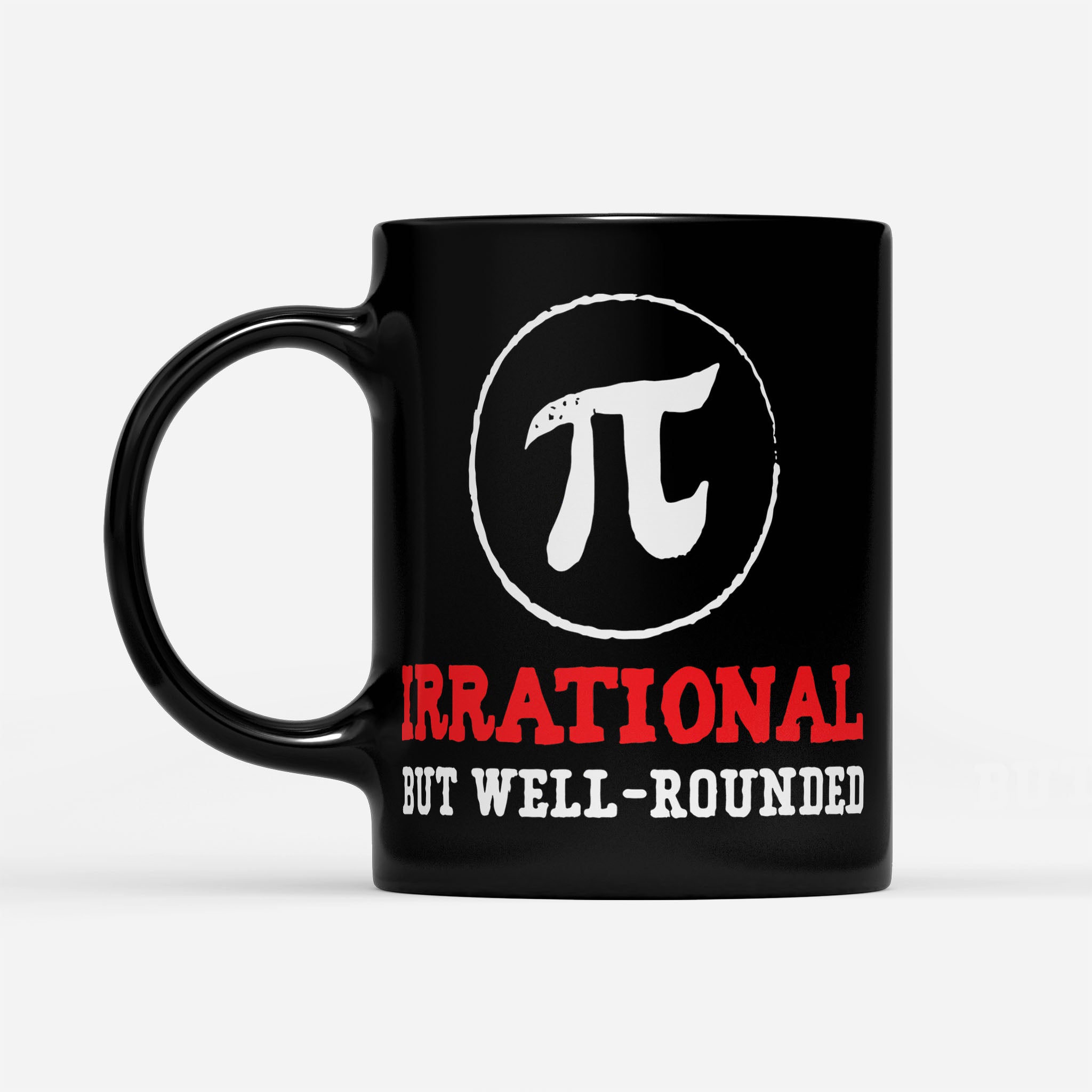 https://breakingm.com/products/irrational-but-well-rounded-pi-day-black-mug-8