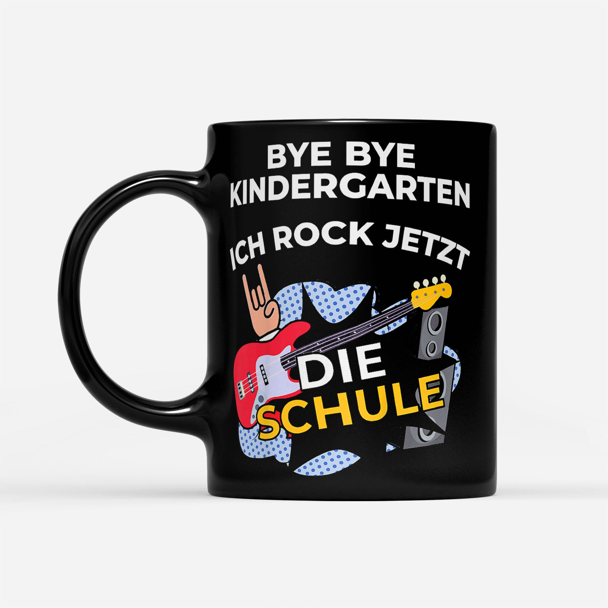 https://breakingm.com/products/kinder-bye-bye-kindergarten-ich-rock-jetzt-schule-black-mug-570