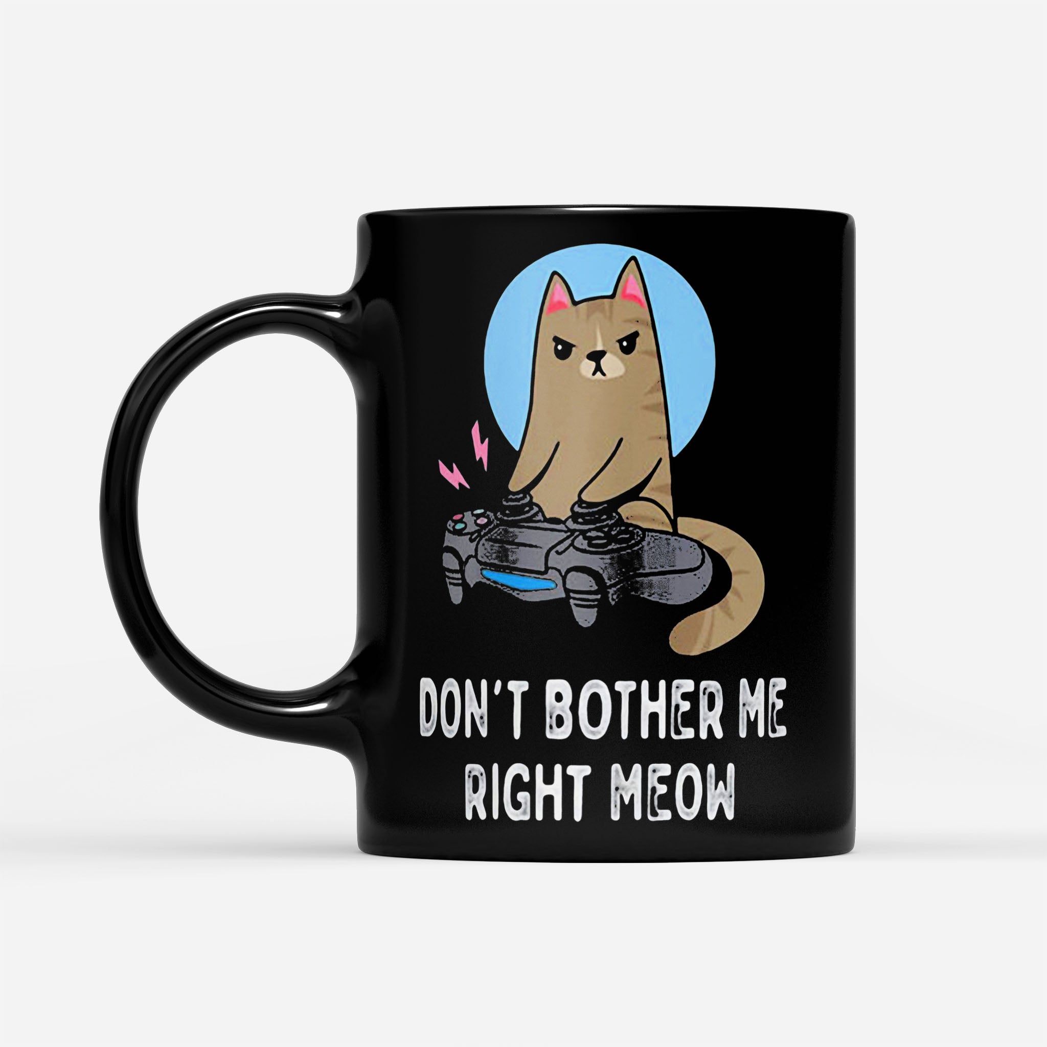 https://breakingm.com/products/cat-don-t-bother-me-right-meow-black-mug-245