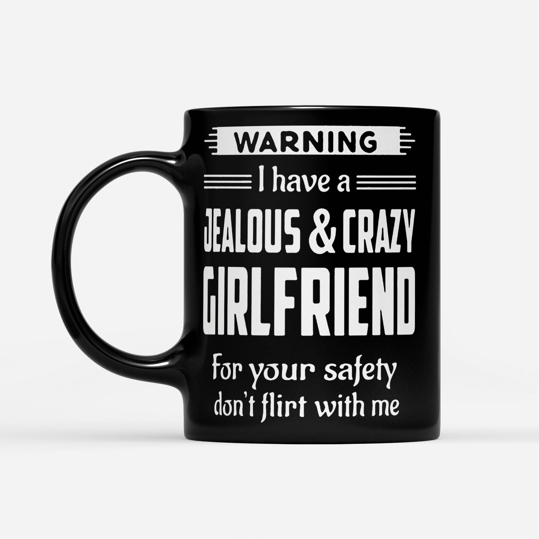 https://breakingm.com/products/warning-jealous-and-crazy-girlfriend-boyfriend-black-mug-225