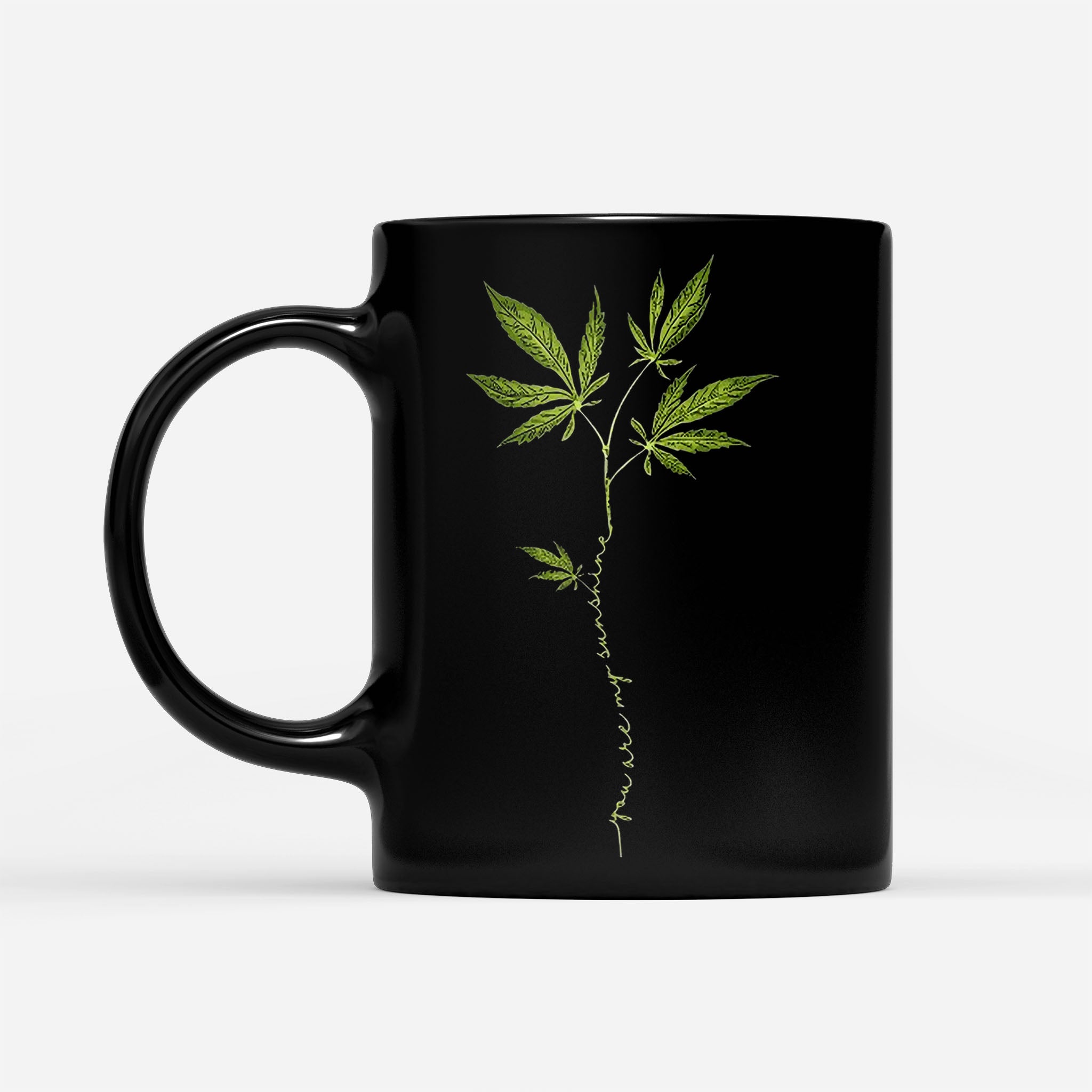 Official You Are My Sunshine Weed - Black Mug