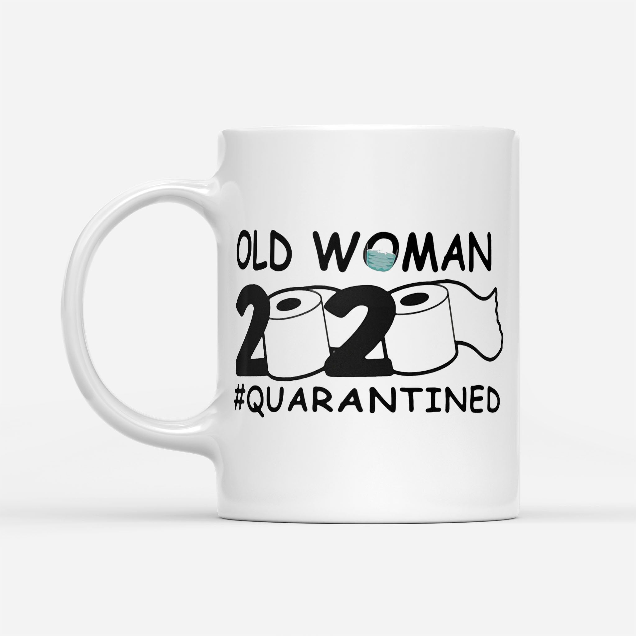 Old Woman 2020 Quarantined - White Mug