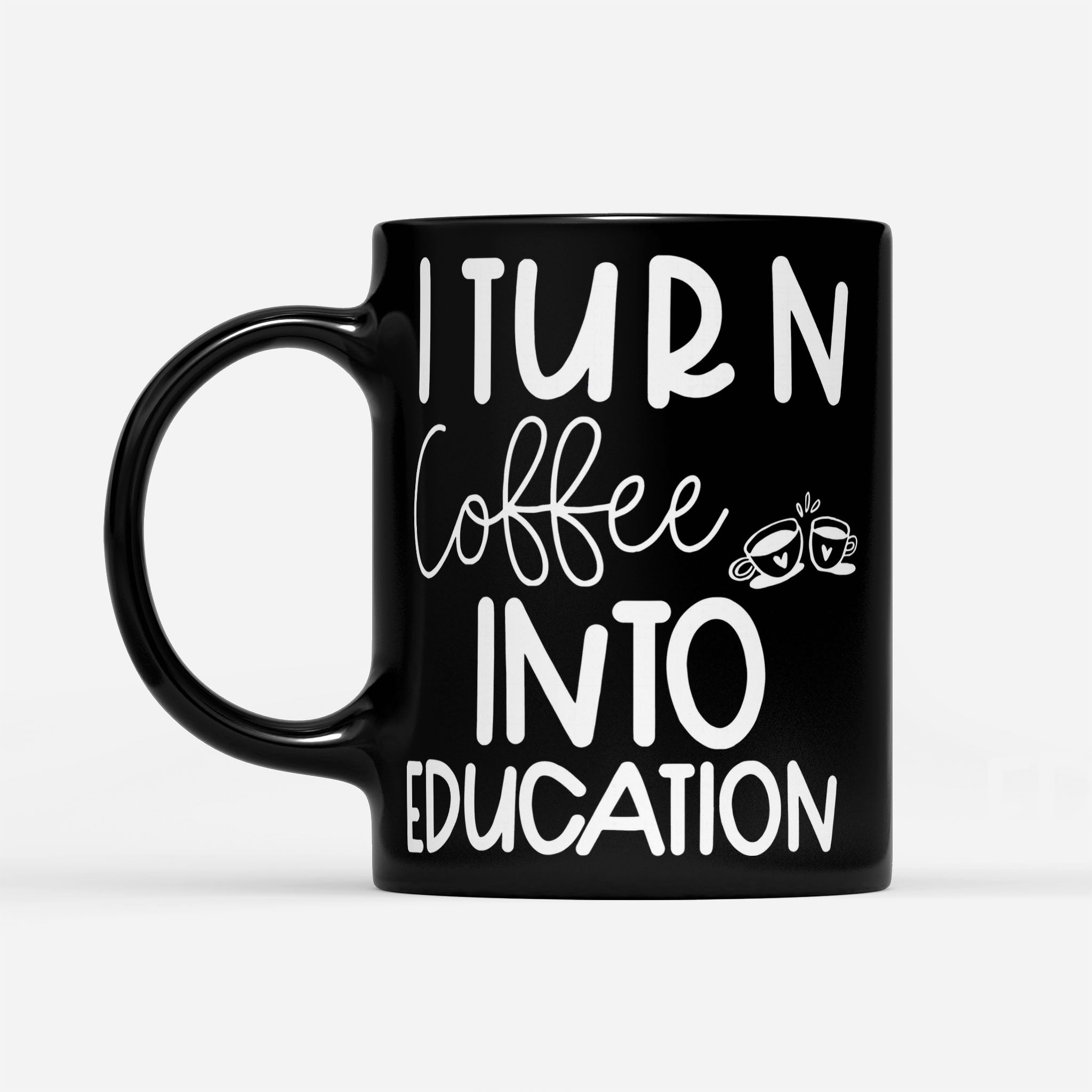 https://breakingm.com/products/i-turn-coffee-education-black-mug-931