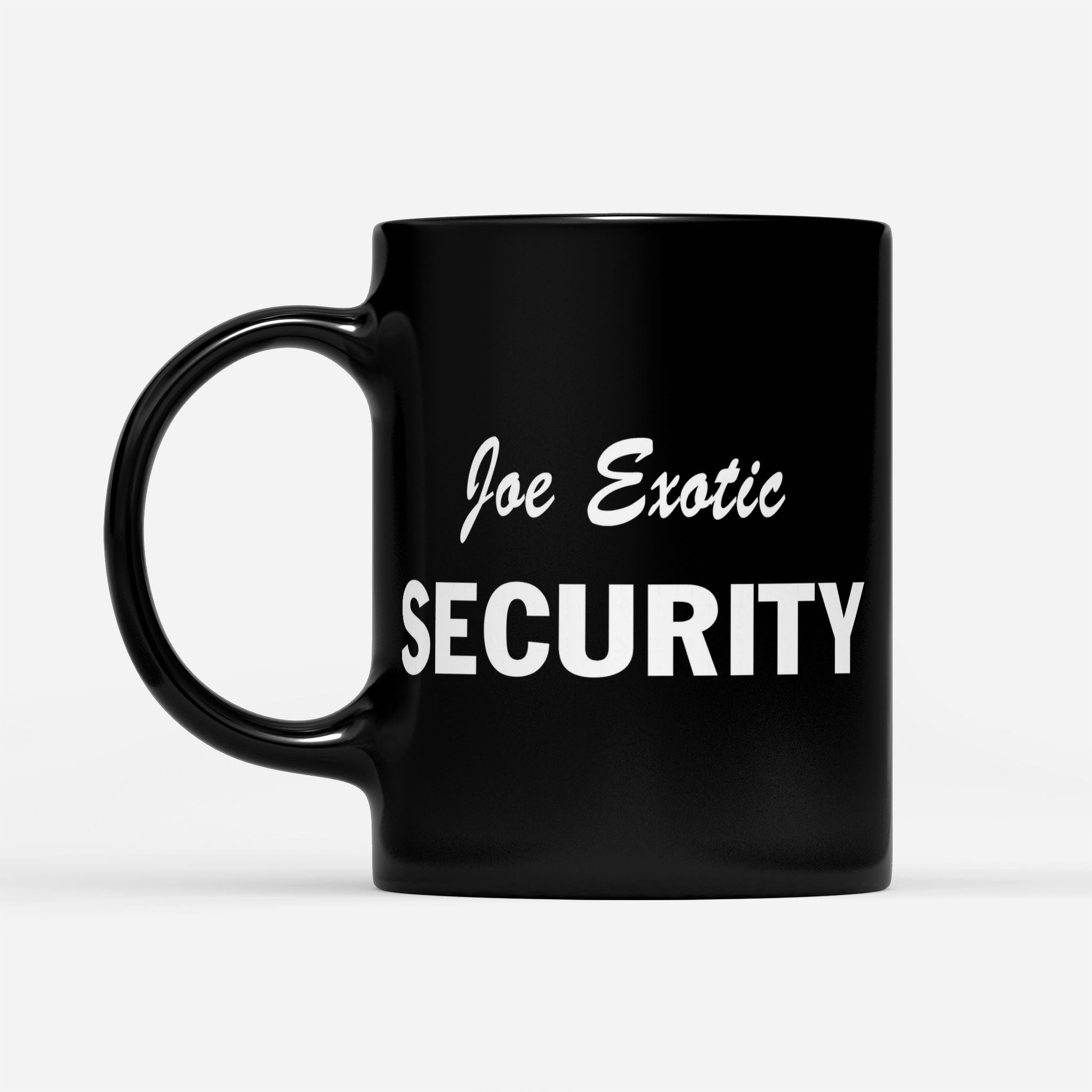 Joe Exotic Security - Black Mug