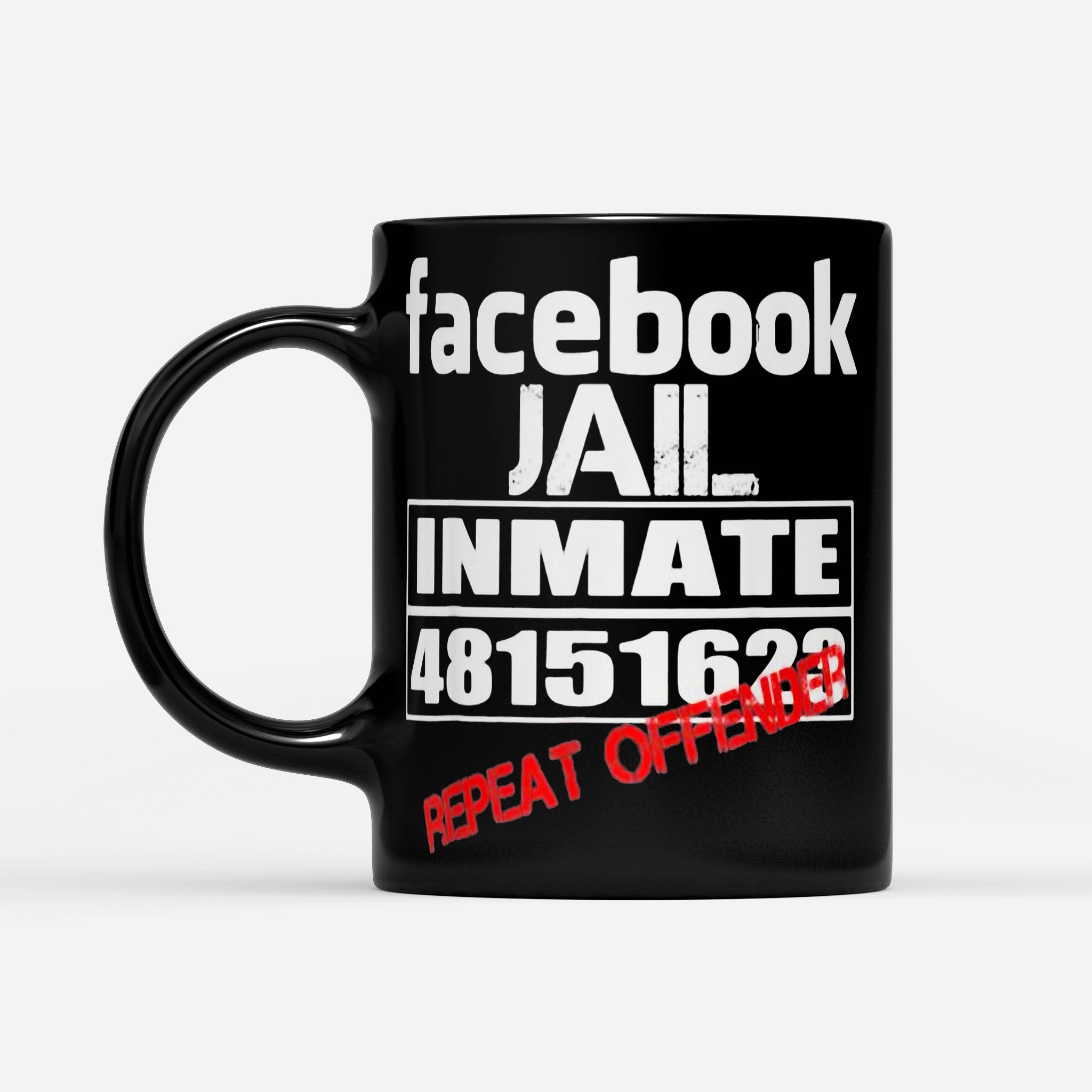 https://breakingm.com/products/official-facebook-jail-inmate-48151623-repeat-offender-black-mug-107