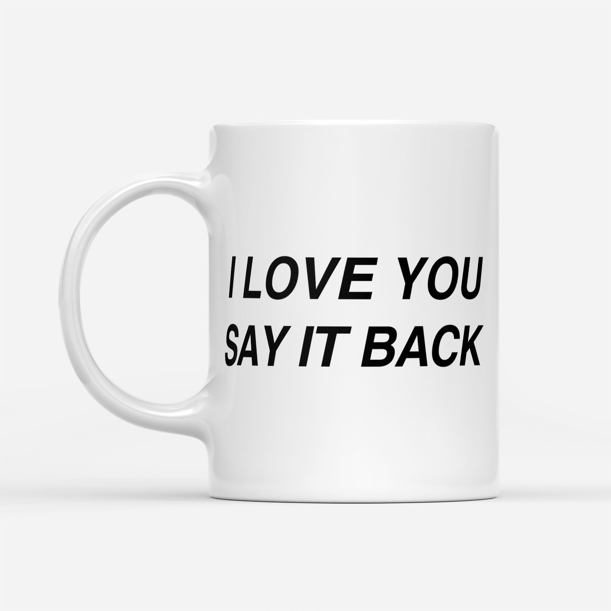 https://breakingm.com/products/i-love-you-say-it-back-white-mug-748