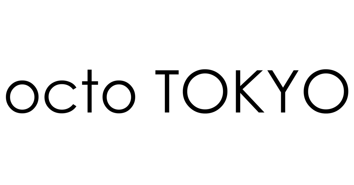 octo TOKYO