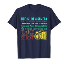 Load image into Gallery viewer, Funny shirts V-neck Tank top Hoodie sweatshirt usa uk au ca gifts for Photography Life Is Like A Camera Photographer Gift T-Shirt 1216688
