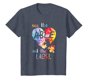 see the able not the label shirt cute autism awareness