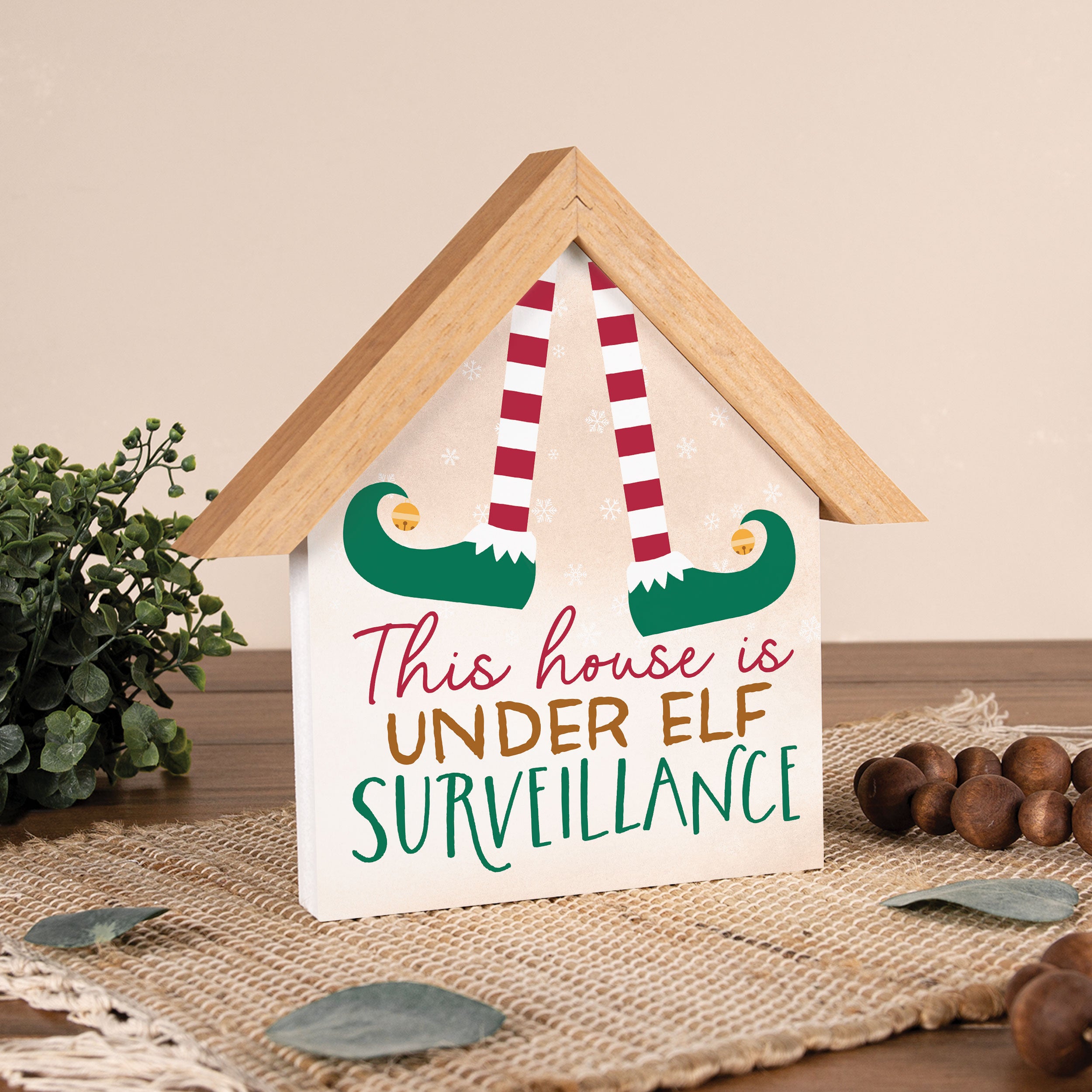 This House Is Under Elf Surveillance House Shape Décor