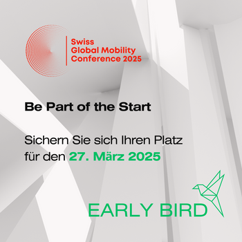 Early Bird Tag 1 Swiss Global Mobility Conference