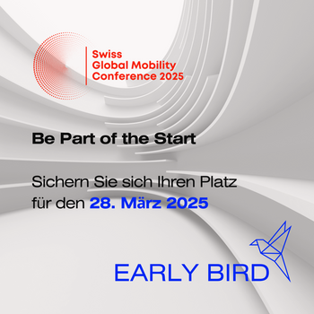 Early Bird Tag 2 Swiss Global Mobility Conference 2025