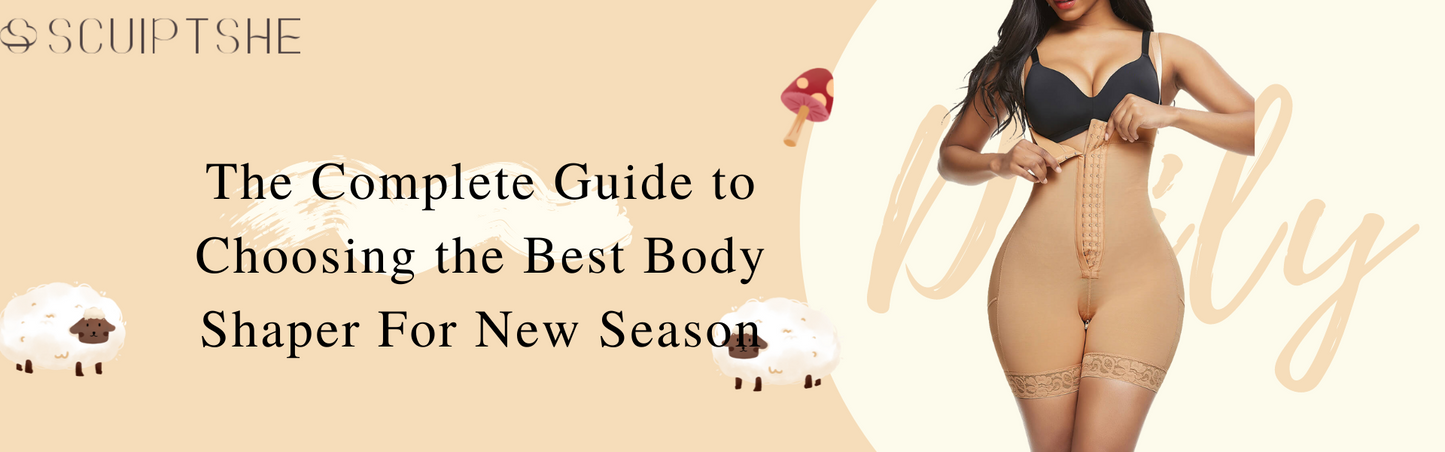 The Complete Guide to Choosing the Best Body Shaper For New Season