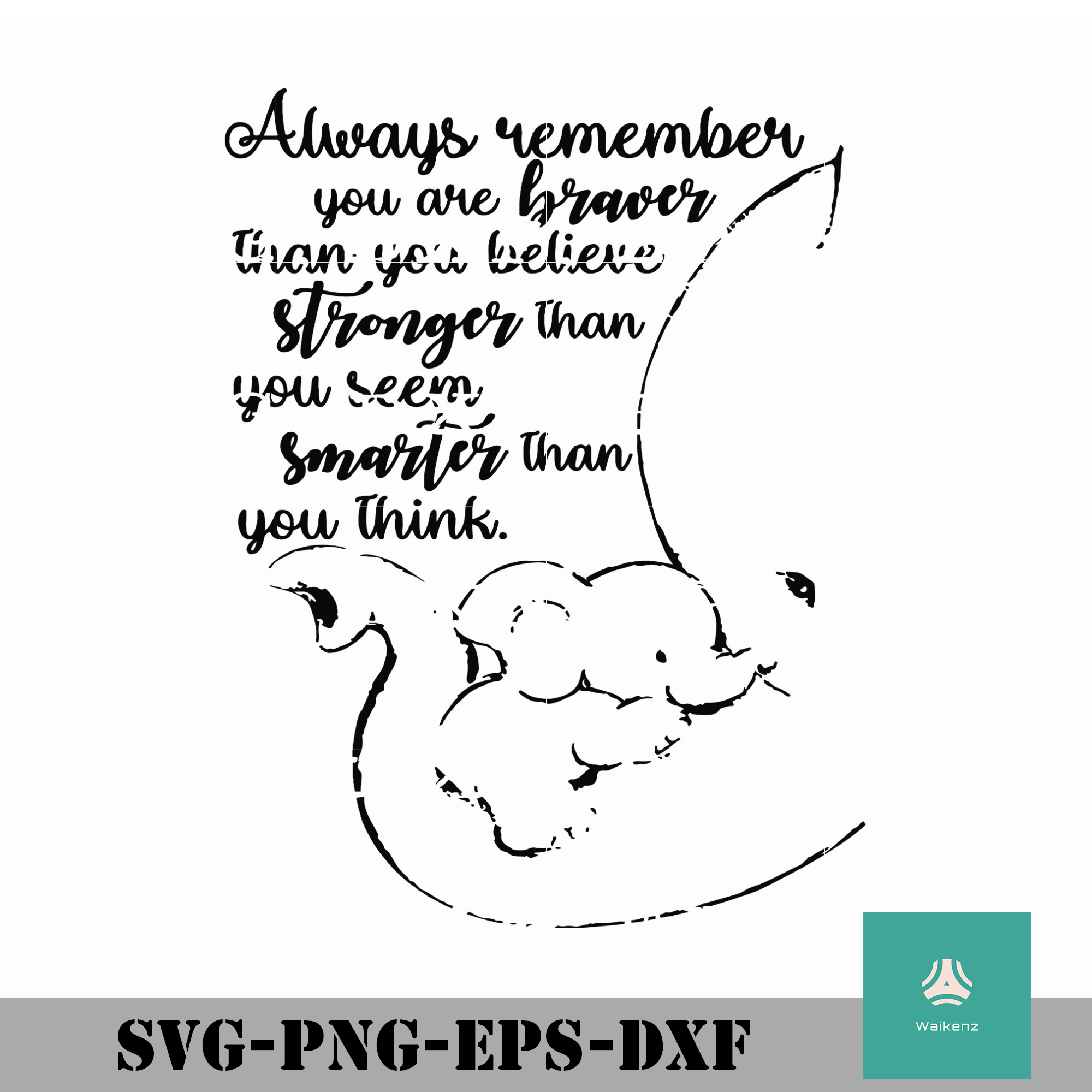 Free Free 241 You Are Braver Than You Believe Svg SVG PNG EPS DXF File