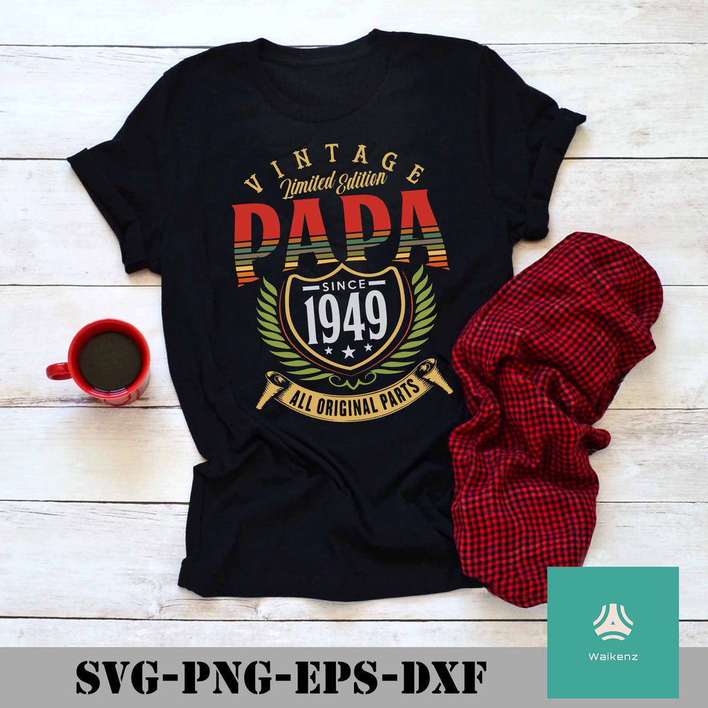 Download Vintage Limited Edition Papa Sine 1949 All Original Parts Svg Vintage Waikenz