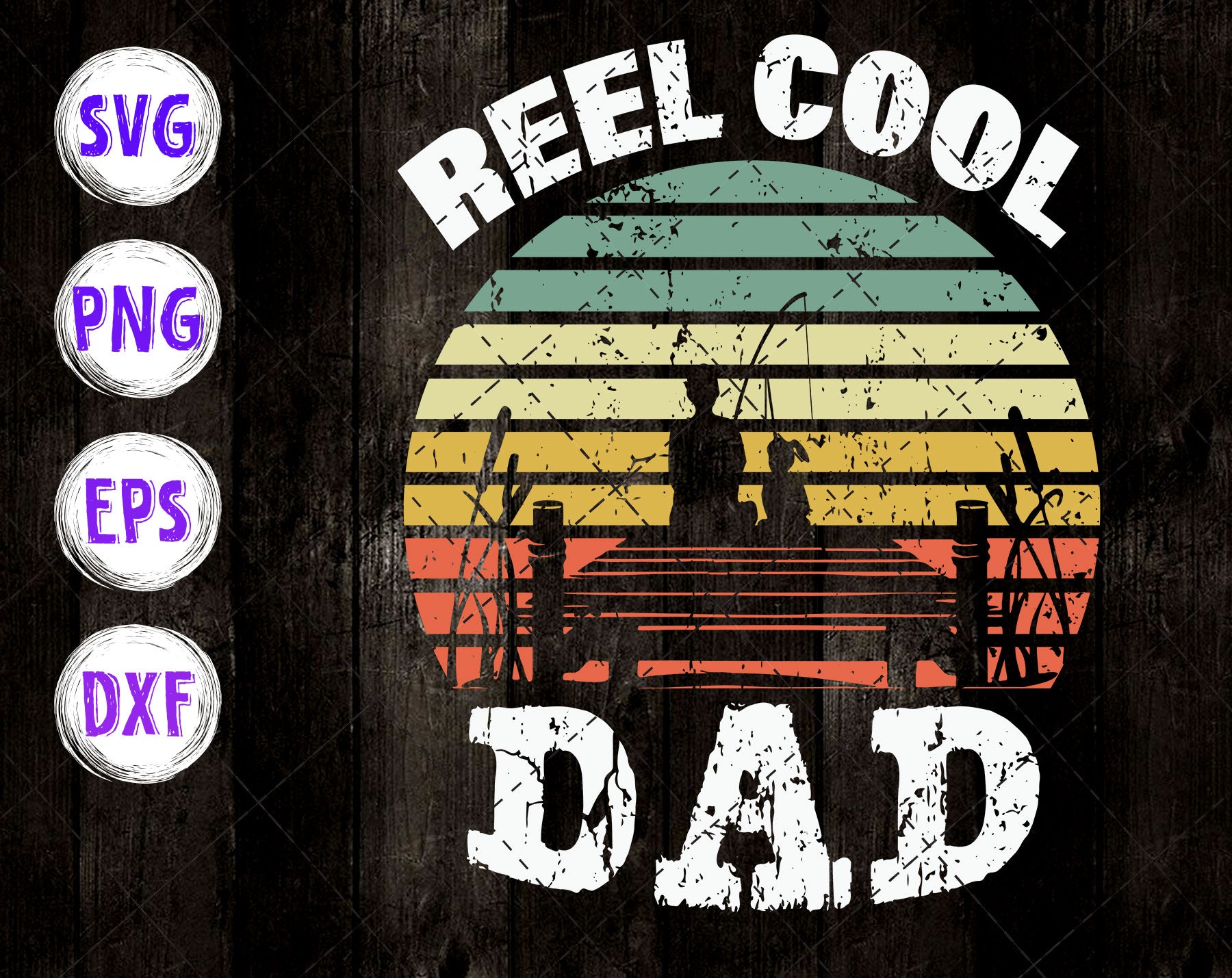 Download Reel Cool Dad Svg Dad Svg Retro Svg Vintage Svg Fathers Day Svg S Waikenz