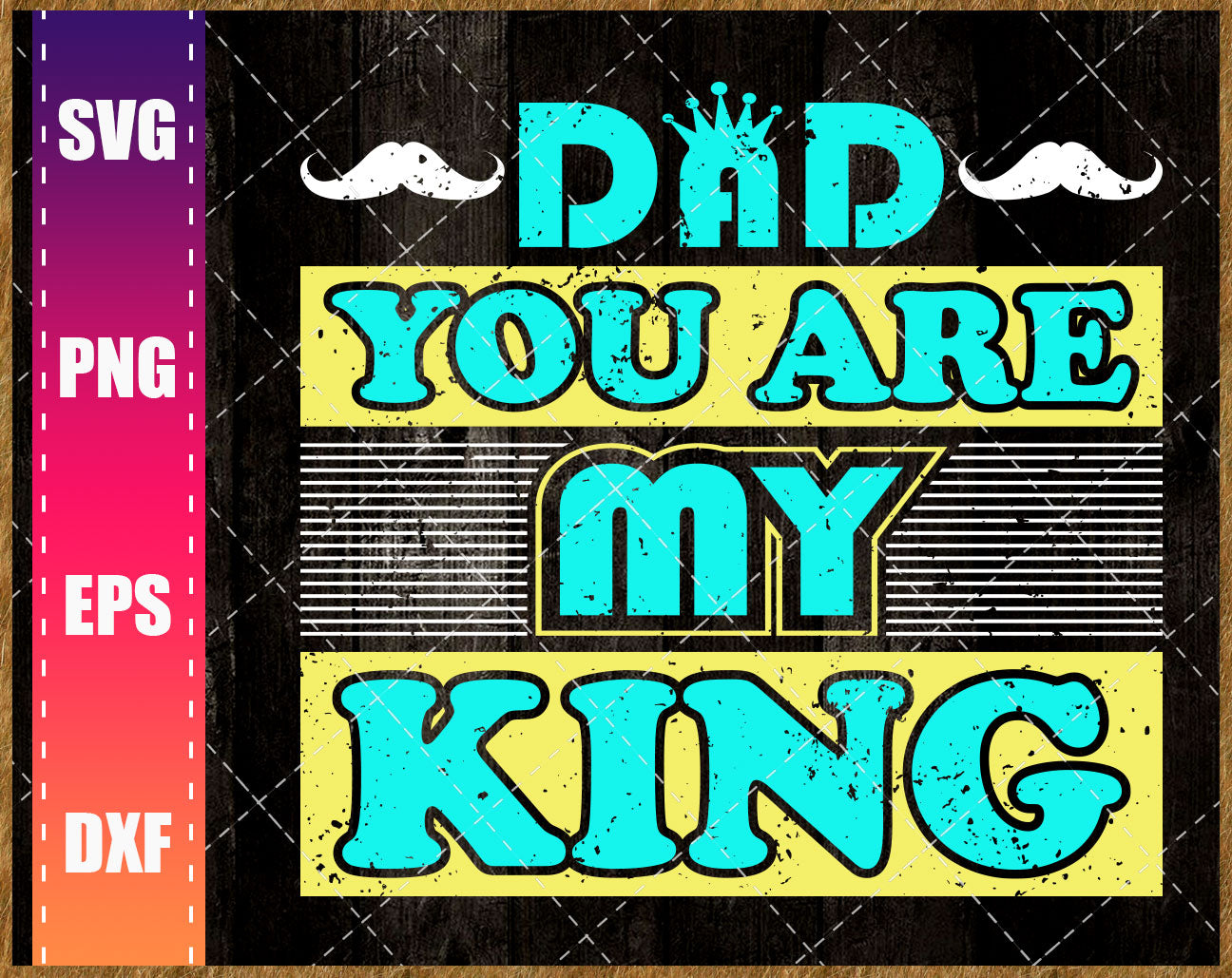 Download Dad You Are My King Svg Dad Svg Dad Retro Svg King Dad Svg Svg Fil Waikenz