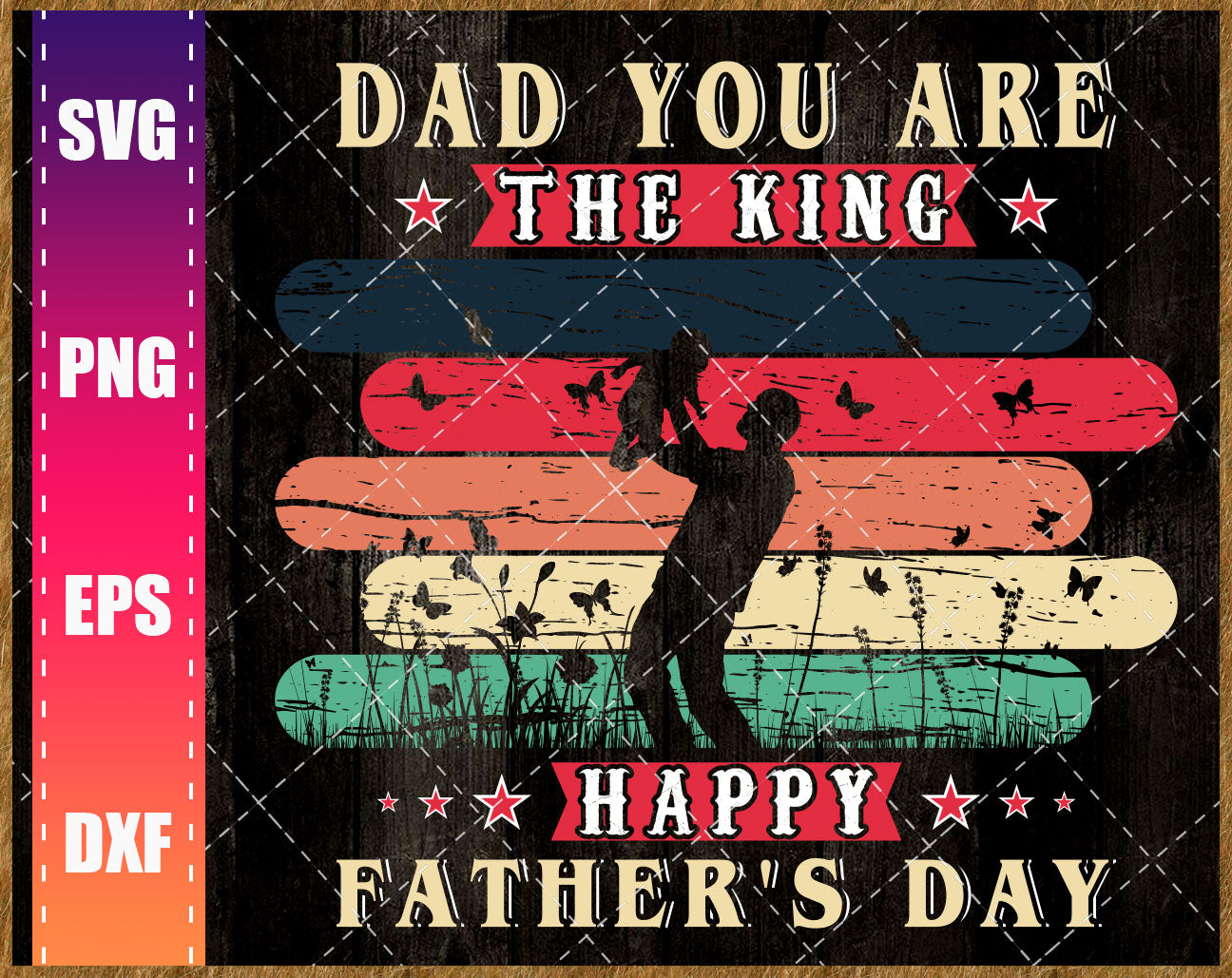 Download Dad You Are The King Svg Dad Svg Dad Retro Svg King Dad Svg Father Waikenz